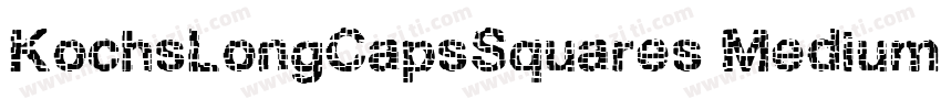 KochsLongCapsSquares Medium字体转换